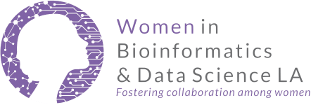 Women in Bioinformatics & Data Science LA